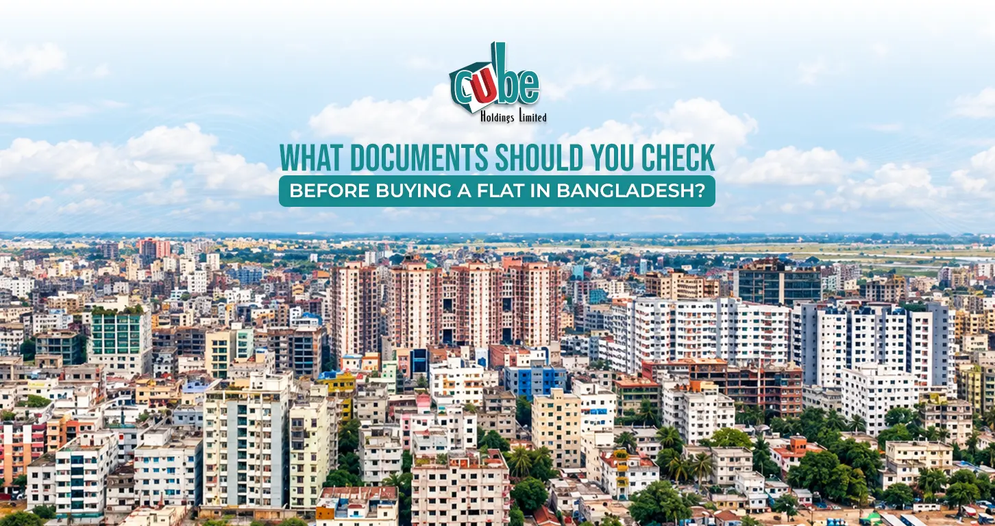 What Documents Should You Check Before Buying a Flat in Bangladesh?